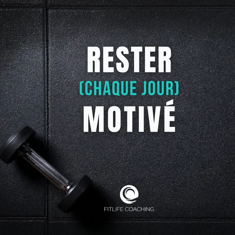Comment rester motivé dans votre pratique sportive ?